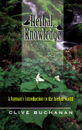 Herbal Knowledge - Buchanan, Clive