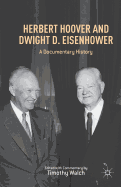 Herbert Hoover and Dwight D. Eisenhower: A Documentary History