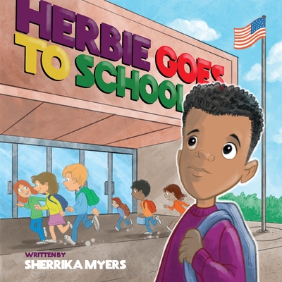 Herbie Goes to School - Myers, Sherrika