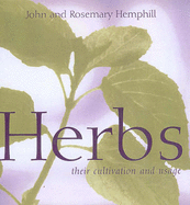 Herbs: Cultivation and Usage - Hemphill, John, and Hemphill, Rosemary