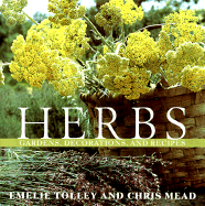 Herbs: Gardens, Decorations, and Recipes