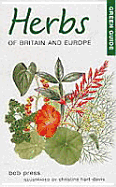 Herbs of Britain and Europe - Press, Bob, and Hart-Davis, Christine (Illustrator)