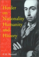 Herder on Nationality, Humanity, and History - Barnard, Frederick M