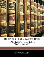 Herders Lebenswerk Und Die Religiose Der Gegenwart