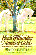 Herds of Thunder, Manes of Gold