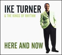 Here and Now - Ike Turner