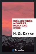 Here and There: Memories, Indian and Other