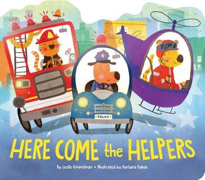 Here Come the Helpers - Kimmelman, Leslie, and Bakos, Barbara (Illustrator)
