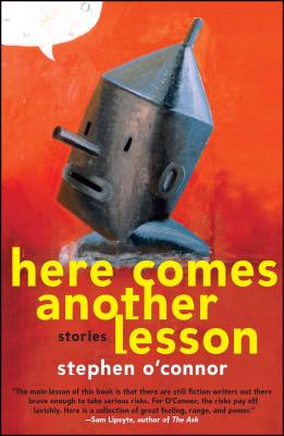 Here Comes Another Lesson: Stories - O'Connor, Stephen