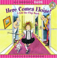 Here Comes Eloise!: A Lift-The-Flap Book - Cheshire, Marc, and Thompson, Kay