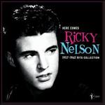 Here Comes Ricky Nelson: 1957-1962 Hits Collection