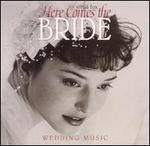 Here Comes the Bride: Wedding Music