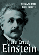 Here Erred Einstein