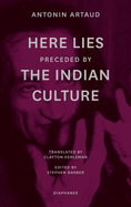 "here Lies" Preceded by "the Indian Culture"