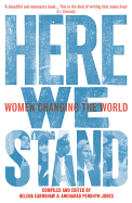 Here We Stand: Women Changing the World