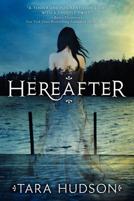 Hereafter - Hudson, Tara