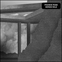 Herein Wild - Frankie Rose