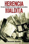 Herencia Maldita: El Reto de Calderon y el Nuevo Mapa del Marcotrafico