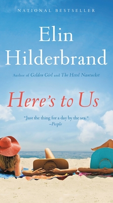 Here's to Us - Hilderbrand, Elin