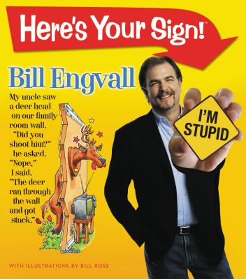 Here's Your Sign! - Engvall, Bill