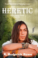 Heretic: Lost in Legend Book 1