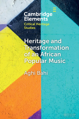 Heritage and Transformation of an African Popular Music - Bahi, Aghi