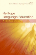 Heritage Language Education: A New Field Emerging