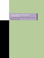 Heritage Values in Site Management: Four Case Studiesincludes CD-ROM - de la Torre, Marta, and MacLean, Margaret G H, and Mason, Randall