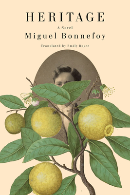 Heritage - Bonnefoy, Miguel, and Boyce, Emily (Translated by)