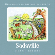 Herman and the Magical Bus to...SADSVILLE
