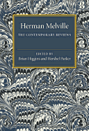 Herman Melville: The Contemporary Reviews