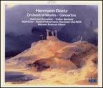 Hermann Goetz: Orchestral Works; Concertos