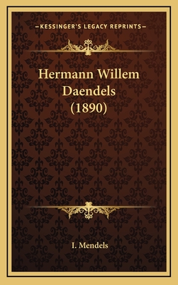 Hermann Willem Daendels (1890) - Mendels, I