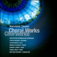 Hermann Zilcher: Choral Works - Kammerchor Wrzburg (choir, chorus); Matthias Beckert (conductor)