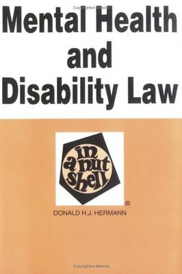 Hermann's Mental Health and Disability Law in a Nutshell - Hermann, Donald H