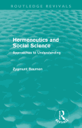 Hermeneutics and Social Science (Routledge Revivals): Approaches to Understanding