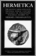 Hermetica Volume 4 Testimonia, Addenda, and Indices: The Ancient Greek and Latin Writings Which Contain Religious or Philosophic Teachings Ascribed to Hermes Trismegistus