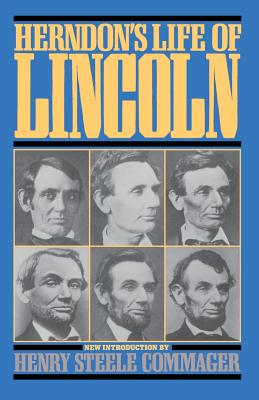 Herndon's Life Of Lincoln - Weik, Jesse, and Herndon, William