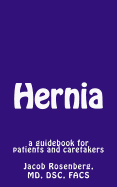 Hernia: A Guidebook for Patients and Caretakers