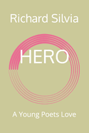 Hero: A Young Poets Love