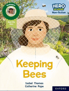 Hero Academy Non-fiction: Oxford Reading Level 8, Book Band Purple: Keeping Bees