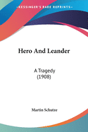 Hero And Leander: A Tragedy (1908)