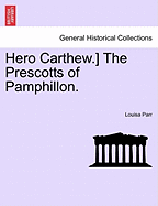 Hero Carthew.] the Prescotts of Pamphillon.