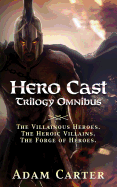 Hero Cast Trilogy Omnibus