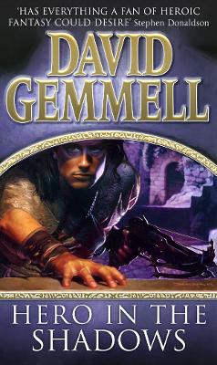 Hero in the Shadows - Gemmell, David