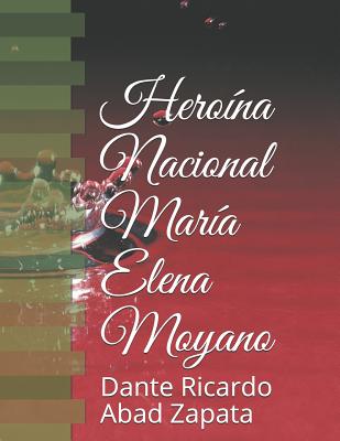 Hero?na Nacional Mar?a Elena Moyano - Abad Zapata, Dante Ricardo