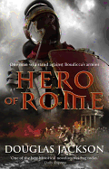 Hero of Rome (Gaius Valerius Verrens 1): An action-packed and riveting novel of Roman adventure...