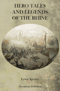 Hero Tales and Legends of the Rhine