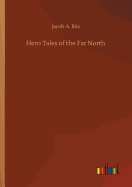 Hero Tales of the Far North