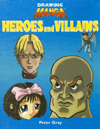 Heroes and Villains - Gray, Peter